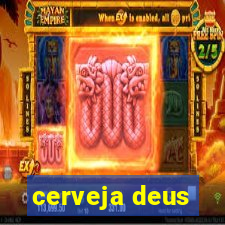 cerveja deus